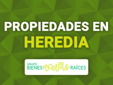Propiedades en Heredia - Grupo Bienes Raices Costa Rica